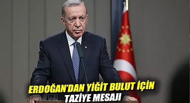 Erdoğan'dan Yiğit Bulut için taziye mesajı: 'Derin bir teessürle öğrendim...'