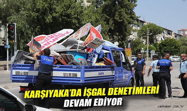 Karşıyaka’da işgal denetimleri devam ediyor