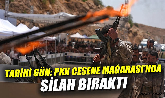 Tarihi gün: PKK Cesene Mağarası'nda Silah Bıraktı