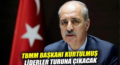 TBMM Başkanı Kurtulmuş liderler turuna çıkacak
