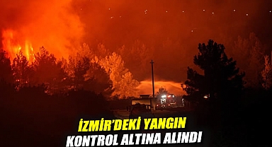 Alevler Gaziemir'e ulaşmıştı: İzmir'deki yangın kontrol altına alındı