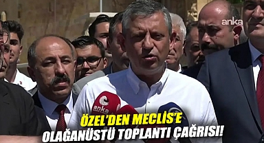 'Buradan ilan ediyoruz' diyerek açıkladı: Özel'den Meclis'e 'olağanüstü toplantı' çağrısı!