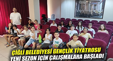 Çiğli Belediyesi Gençlik Tiyatrosu yeni sezon için çalışmalara başladı
