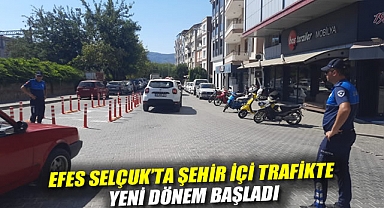 EFES SELÇUK’TA ŞEHİR İÇİ TRAFİKTE YENİ DÖNEM BAŞLADI