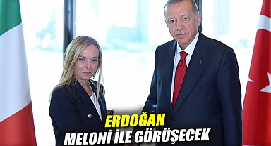 Erdoğan, Meloni ile görüşecek