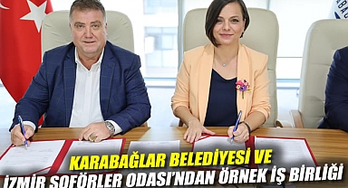 Karabağlar Belediyesi ve İzmir Şoförler Odası'ndan Örnek İş Birliği