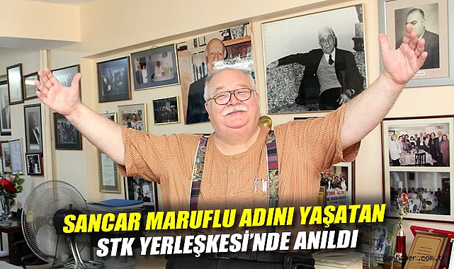 Sancar Maruflu, adını yaşatan STK Yerleşkesi'nde anıldı