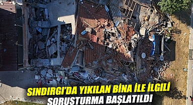 Sındırgı'da yıkılan bina ile ilgili soruşturma başlatıldı: Müteahhit ve bina sahibi gözaltına alındı