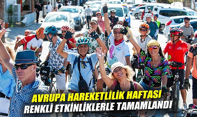 Avrupa Hareketlilik Haftası renkli etkinliklerle tamamlandı