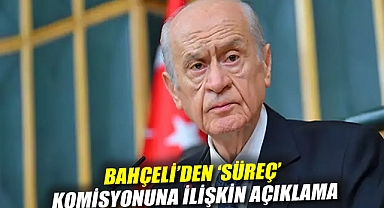 Bahçeli'den 'süreç' komisyonuna ilişkin açıklama: 'Önümüzdeki günler her türlü provokasyona açık!'