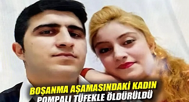 Boşanma Aşamasındaki Kadın Pompalı Tüfekle Öldürüldü