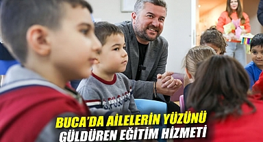 Buca'da ailelerin yüzünü güldüren eğitim hizmeti