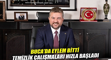 Buca’da eylem bitti, temizlik çalışmaları hızla başladı