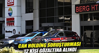 Can Holding soruşturması: 12 kişi gözaltına alındı