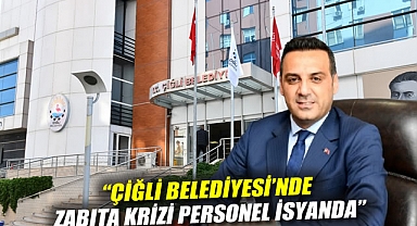 Çiğli Belediyesi'nde Zabıta Müdürlüğü Krizi