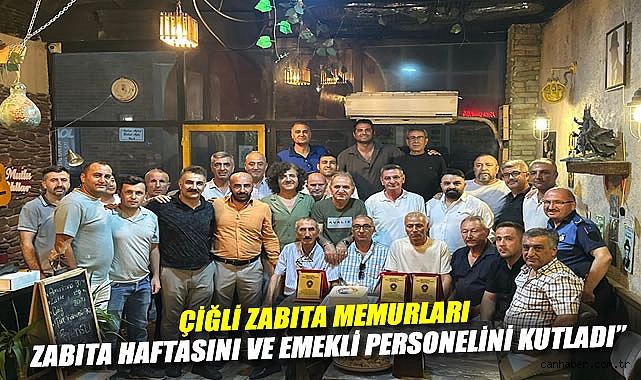 ÇİĞLİ ZABITA MEMURLARI ZABITA HAFTASINI VE EMEKLİ PERSONELİNİ KUTLADI