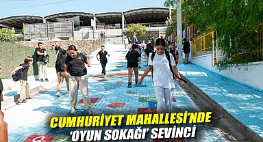 Cumhuriyet Mahallesi’nde ‘Oyun Sokağı’ sevinci