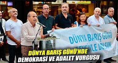 Dünya Barış Günü'nde demokrasi ve adalet vurgusu