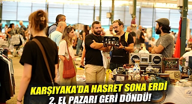 Karşıyaka'da hasret sona erdi: 2. El Pazarı geri döndü!