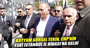 Kayyum Gürsel Tekin, CHP'nin eski İstanbul İl Binası'na geldi
