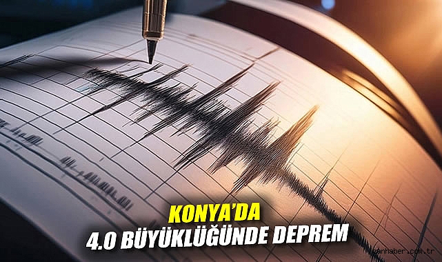 Konya'da 4.0 büyüklüğünde deprem