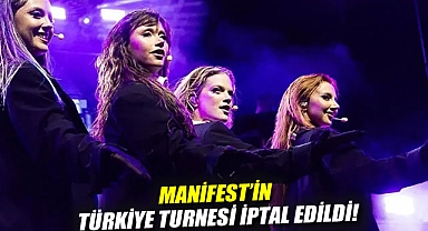 Manifest'in Türkiye turnesi iptal edildi!