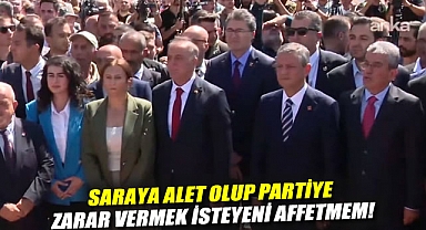 Özgür Özel, İstanbul'da: Saraya alet olup partiye zarar vermek isteyeni affetmem!