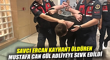 Savcı Ercan Kayhan'ı öldüren Mustafa Can Gül adliyeye sevk edildi