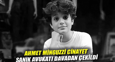 Ahmet Minguzzi cinayeti: Sanık avukatı davadan çekildi