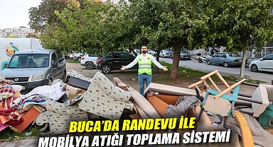 BUCA'DA RANDEVU İLE MOBİLYA ATIĞI TOPLAMA SİSTEMİ