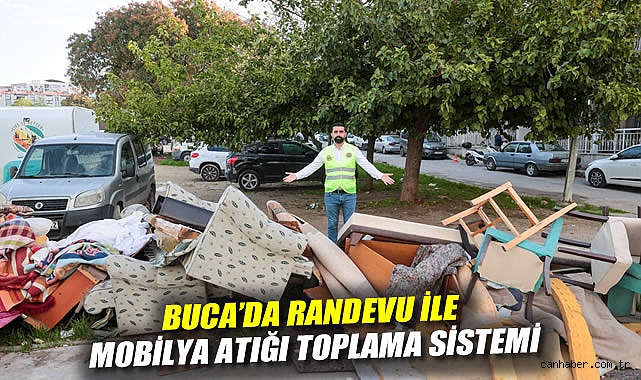 BUCA'DA RANDEVU İLE MOBİLYA ATIĞI TOPLAMA SİSTEMİ