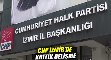 CHP İzmir'de kritik gelişme: Ne Aslanoğlu ne Kaya yeni il başkan adayı belli oldu!