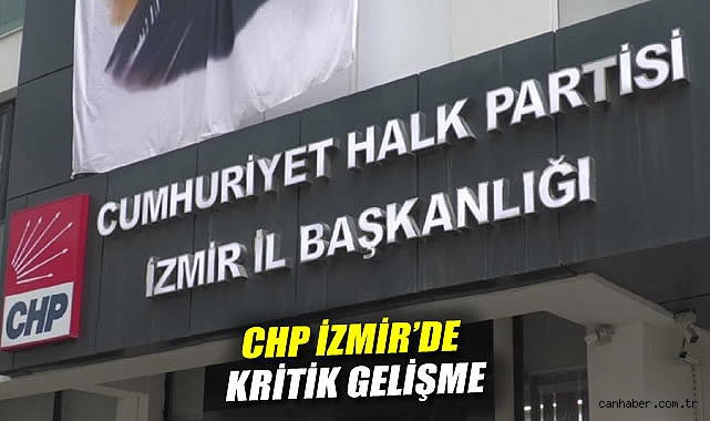 CHP İzmir'de kritik gelişme: Ne Aslanoğlu ne Kaya yeni il başkan adayı belli oldu!