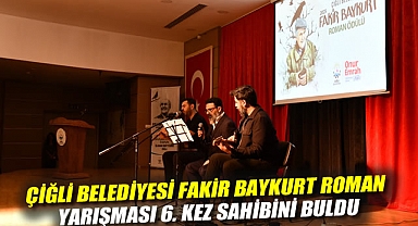 Çiğli Belediyesi Fakir Baykurt Roman Yarışması 6. Kez sahibini buldu