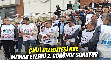 Çiğli Belediyesi'nde Memur Eylemi 2. Gününde Sürüyor