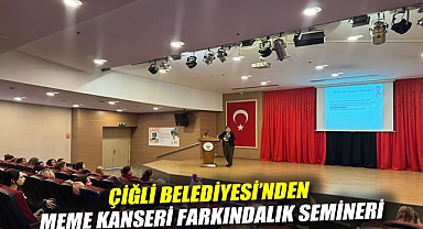 Çiğli Belediyesi'nden meme kanseri farkındalık semineri