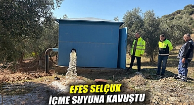 Efes Selçuk içme suyuna kavuştu