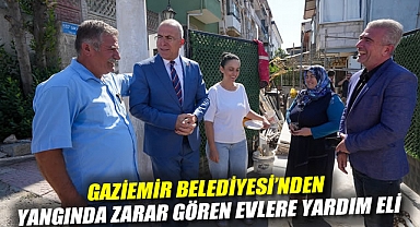Gaziemir Belediyesi'nden yangında zarar gören evlere yardım eli