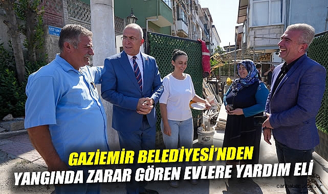 Gaziemir Belediyesi'nden yangında zarar gören evlere yardım eli