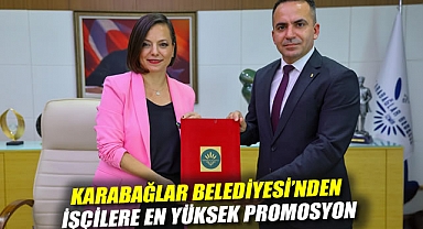 Karabağlar Belediyesi'nden İşçilere En Yüksek Promosyon