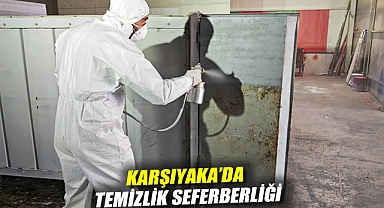 Karşıyaka'da temizlik seferberliği