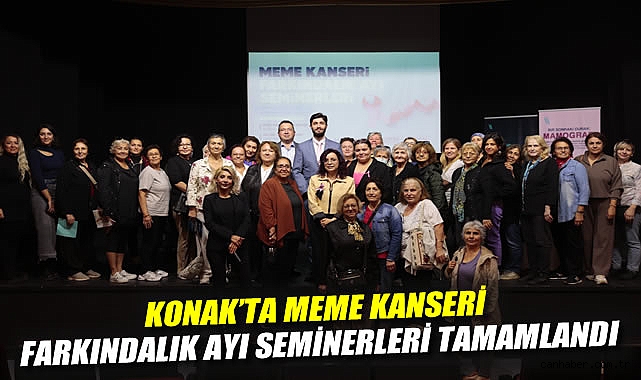 Konak'ta Meme Kanseri Farkındalık Ayı Seminerleri tamamlandı