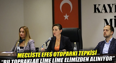 Mecliste Efes Otoparkı tepkisi: