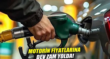 Motorin fiyatlarına dev zam yolda!
