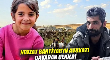 Narin Güran cinayeti: Nevzat Bahtiyar'ın avukatı davadan çekildi