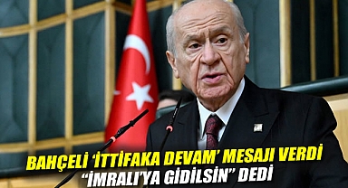 Bahçeli 'ittifaka devam' mesajı verdi, 