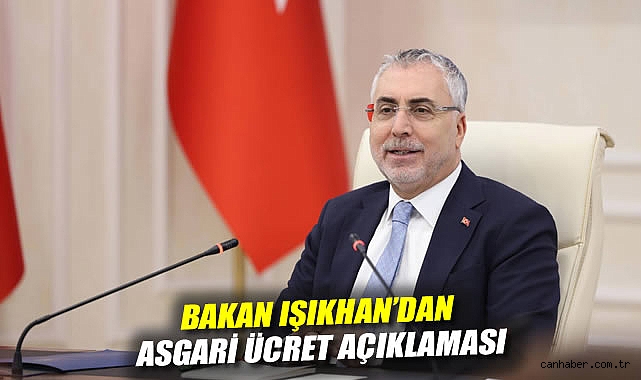 Bakan Işıkhan'dan asgari ücret açıklaması: Optimal bir seviyenin çıkacağına inanıyorum