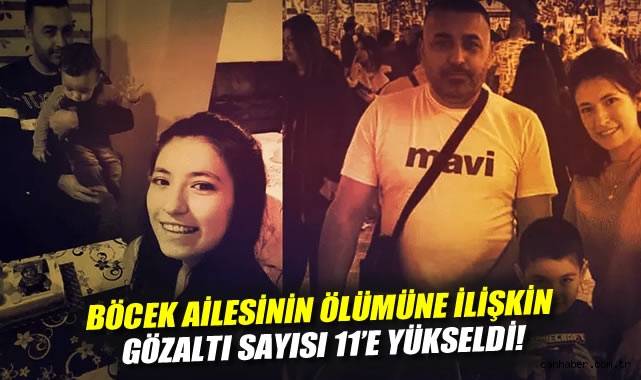 Böcek ailesinin ölümüne ilişkin gözaltı sayısı 11'e yükseldi!