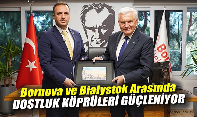 Bornova ve Białystok Arasında Dostluk Köprüleri Güçleniyor