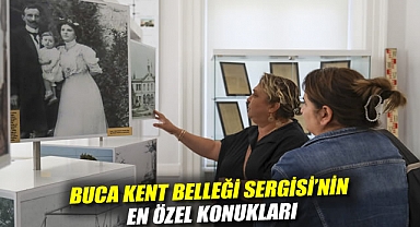 Buca Kent Belleği Sergisi'nin en özel konukları